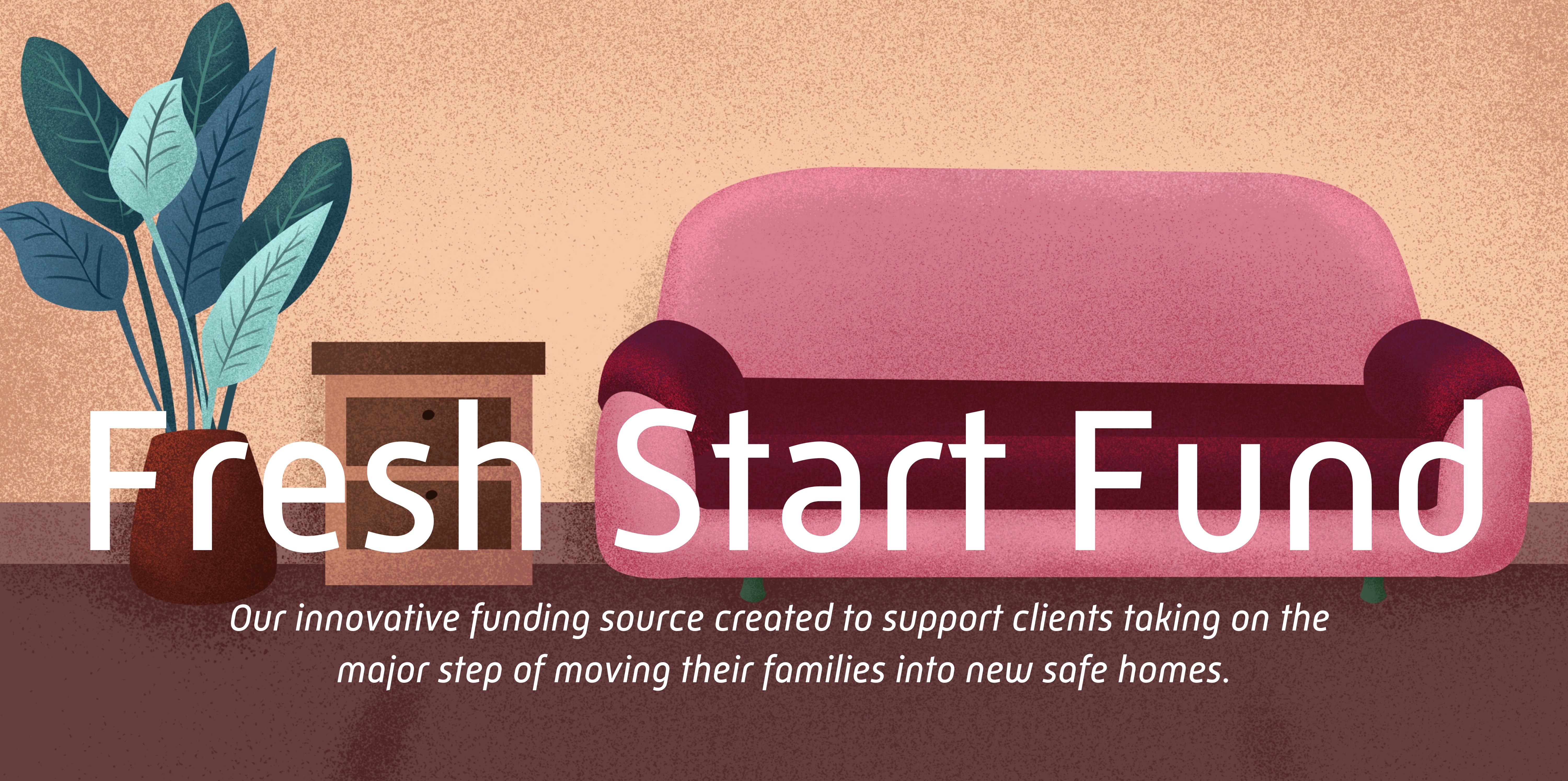 The Fresh Start Fund My Sisters Place 